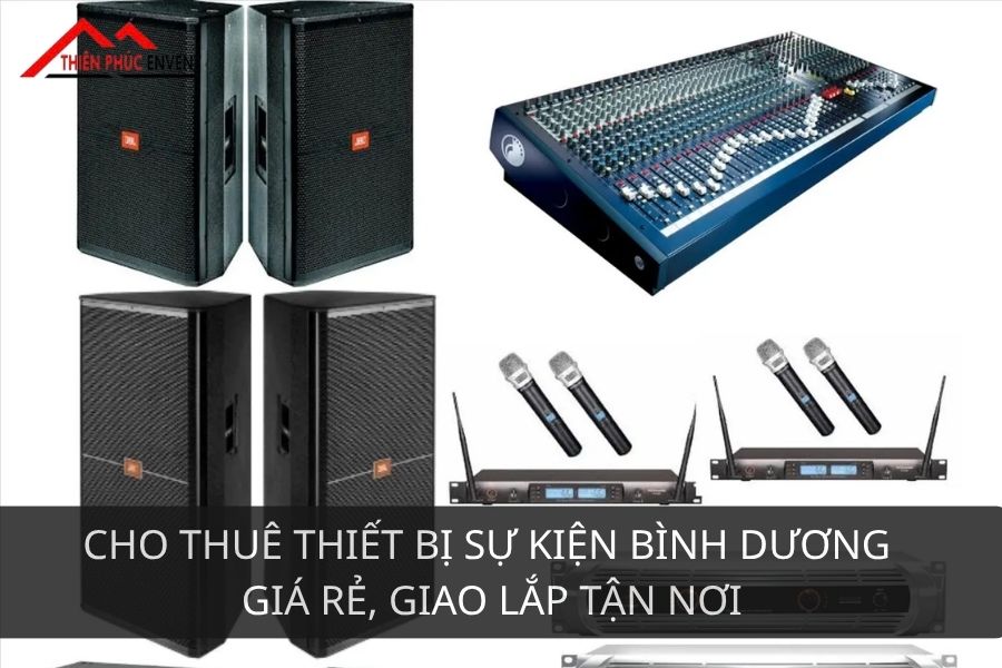cho thue thiet bi su kien tai binh duong