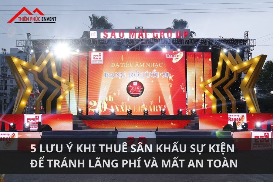 luu y khi thue san khau su kien